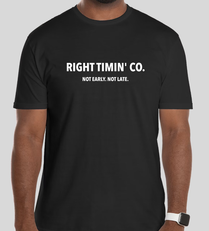 Right Timin’ Classic Tee