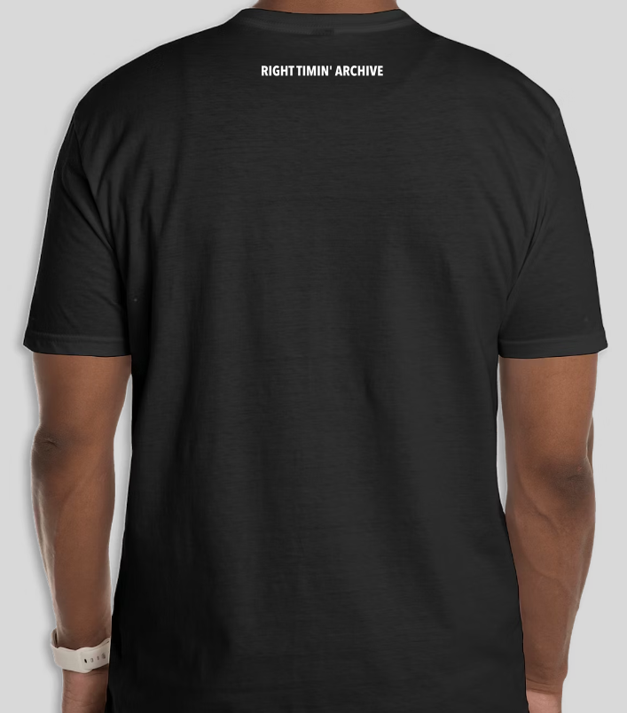 Right Timin’ Classic Tee